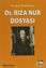 Dr. Rıza Nur Dosyası